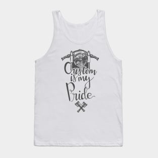 Custom is my pride Tank Top